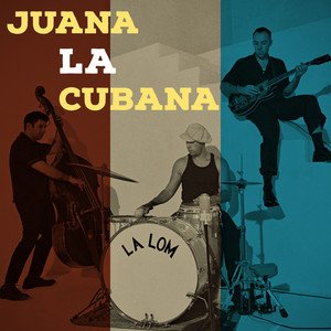 Image for 'Juana La Cubana'