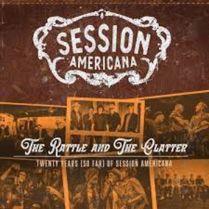 Image for 'The Rattle and The Clatter / Twenty Years (so far) of Session Americana'