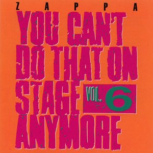 'You Can't Do That On Stage Anymore, Vol. 6 [Live] [Disc 1]' için resim