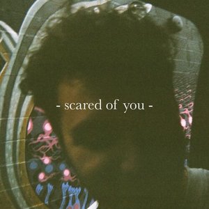 Zdjęcia dla 'Scared of You'