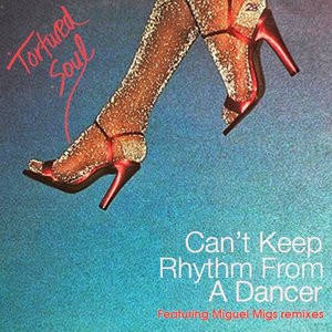 “Can't Keep Rhythm from a Dancer”的封面