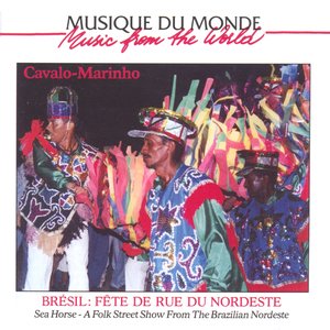 “Brésil : fête de rue du Nordeste (Sea Horse: A Folk Street Show from the Brazilian Nordeste)”的封面