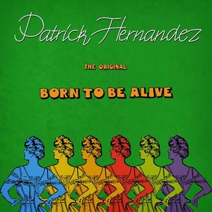 Image for 'Born to Be Alive (The Original)'