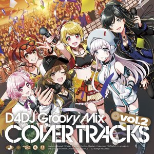“D4DJ Groovy Mix COVER TRACKS vol.2”的封面