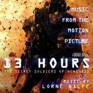 Imagen de '13 Hours: The Secret Soldiers of Benghazi (Music from the Motion Picture)'