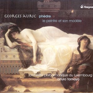 Image for 'Auric, G.: Phedre / Le Peintre Et Son Modele'