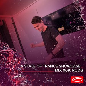 Image for 'A State Of Trance Showcase - Mix 009: Rodg'