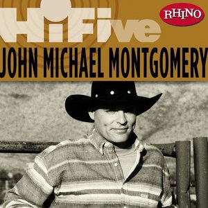 'Rhino Hi-Five: John Michael Montgomery'の画像