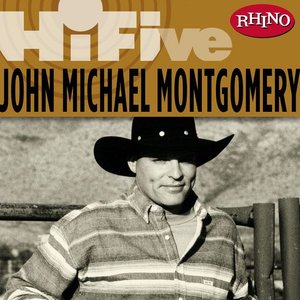 'Rhino Hi-Five: John Michael Montgomery' için resim