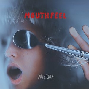 Image for 'Mouthfeel'