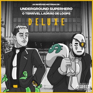 'As Incríveis Histórias De: Underground Superhero Vs o Terrível Ladrão de Loops (Deluxe)' için resim