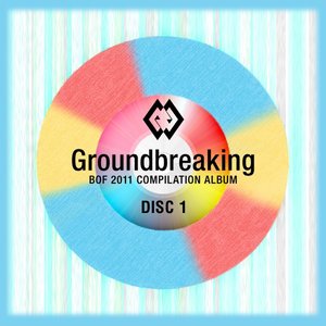 Image for 'Groundbreaking 2011 [Disc1]'