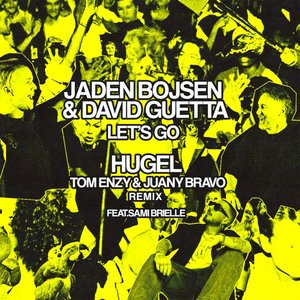 Bild für 'Let’s Go (feat. Tom Enzy, Juany Bravo & Sami Brielle) [HUGEL Remix]'
