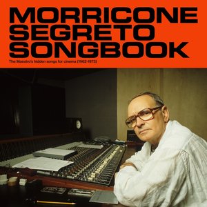 Image for 'Morricone Segreto Songbook (1962-1973)'