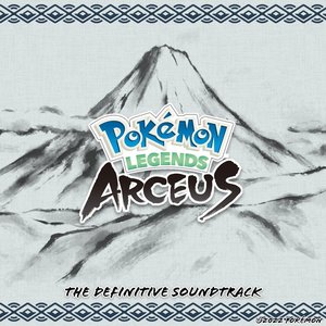 “Pokémon Legends: Arceus - The Definitive Soundtrack”的封面