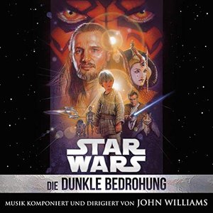 “Star Wars: Die Dunkle Bedrohung (Original Film-Soundtrack)”的封面