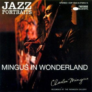 Image for 'Jazz Portraits: Mingus in Wonderland'