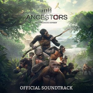 Image for 'Ancestors: The Humankind Odyssey (Official Soundtrack)'