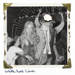 White Hot Lies - Single