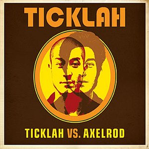 Image pour 'Ticklah Vs. Axelrod'