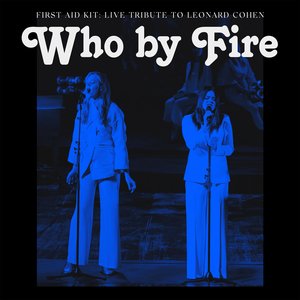 Imagem de 'Who by Fire - Live Tribute to Leonard Cohen'