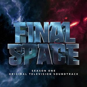 Image for 'Final Space: Season 1 (Original Television Soundtrack)'