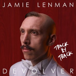 'Devolver (Track by Track Commentary) [feat. Jamie Lenman]' için resim