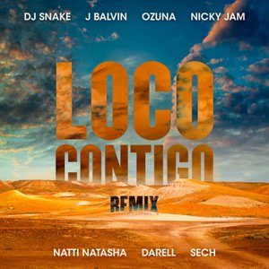 Image for 'Loco Contigo (with J. Balvin & Ozuna feat. Nicky Jam, Natti Natasha, Darell & Sech) [REMIX]'