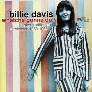 'Whatcha Gonna Do? Singles, Rarities And Unreleased 1963-1966' için resim