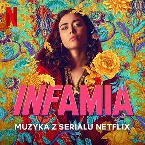 Image for 'Infamia (Muzyka z serialu Netflix)'