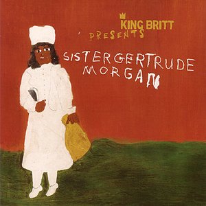 'King Britt Presents: Sister Gertrude Morgan' için resim