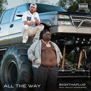 “All The Way (feat. Bailey Zimmerman)”的封面