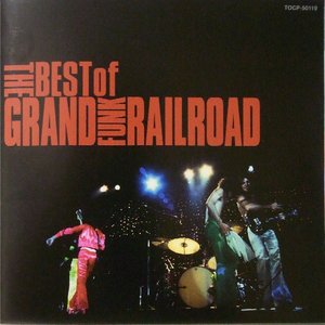 Image for 'The Best Of Grand Funk Railroad'