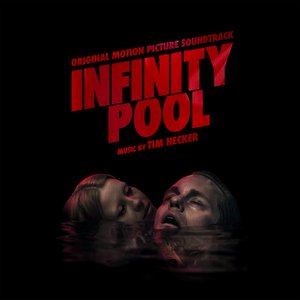 Bild für 'Infinity Pool (Original Motion Picture Soundtrack)'