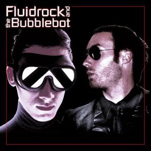 Image for 'fluidrock and the bubblebot'