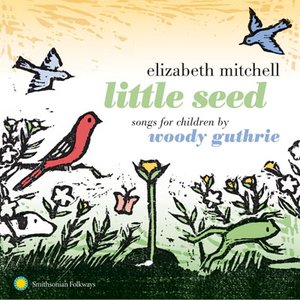 Image for 'Little Seed: Songs for Children by Woody Guthrie'