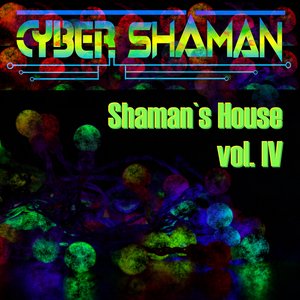 'Shaman's House vol. IV'の画像