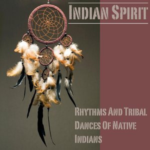 Image for 'Rhythms And Tribal Dances Of Native Indians'