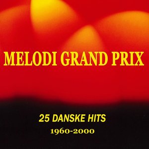 Image for '25 Danske Melodi Grand Prix Hits 1960-2000'