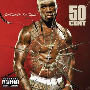 Image pour 'Get Rich Or Die Tryin' [Explicit]'