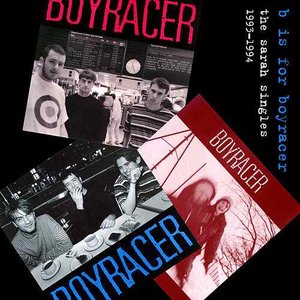 Imagem de 'B is for Boyracer: the Sarah Singles, 1993-1994'