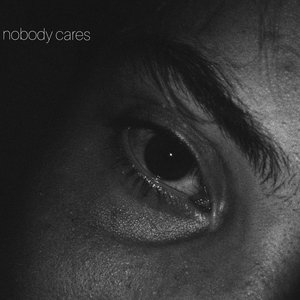 Image for 'nobody cares'