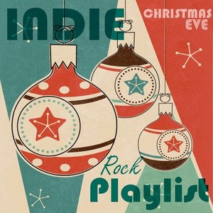 Image for 'Indie/Rock Playlist: Christmas Eve'