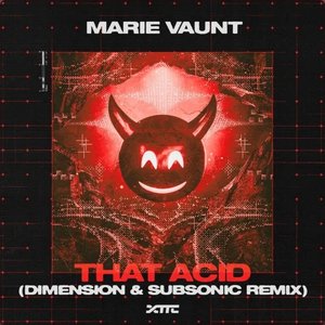 Immagine per 'That Acid (Dimension & Subsonic Remix)'