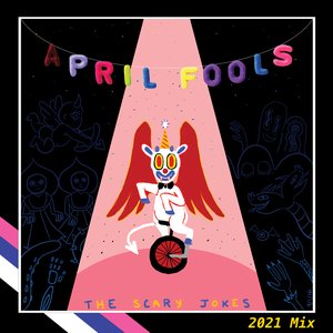 Image for 'April Fools (2021 Mix)'