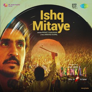 'Ishq Mitaye (From "Amar Singh Chamkila")' için resim