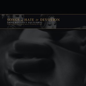 Image for 'Songs 4 Hate & Devotion'