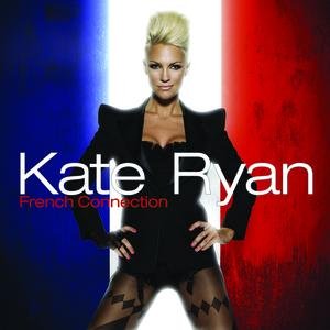 Image for 'Kate Ryan - French Connection'