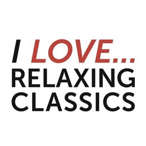 Image for 'I love Relaxing Classics'