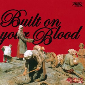 Image for 'Built On Your Blood'